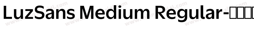 LuzSans Medium Regular字体转换